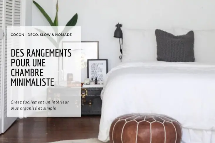 slow deco chambre rangement conseil minimalisme