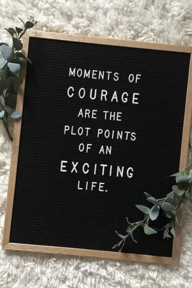 message inspirant letterboard exemple citation sur le courage et la vie
