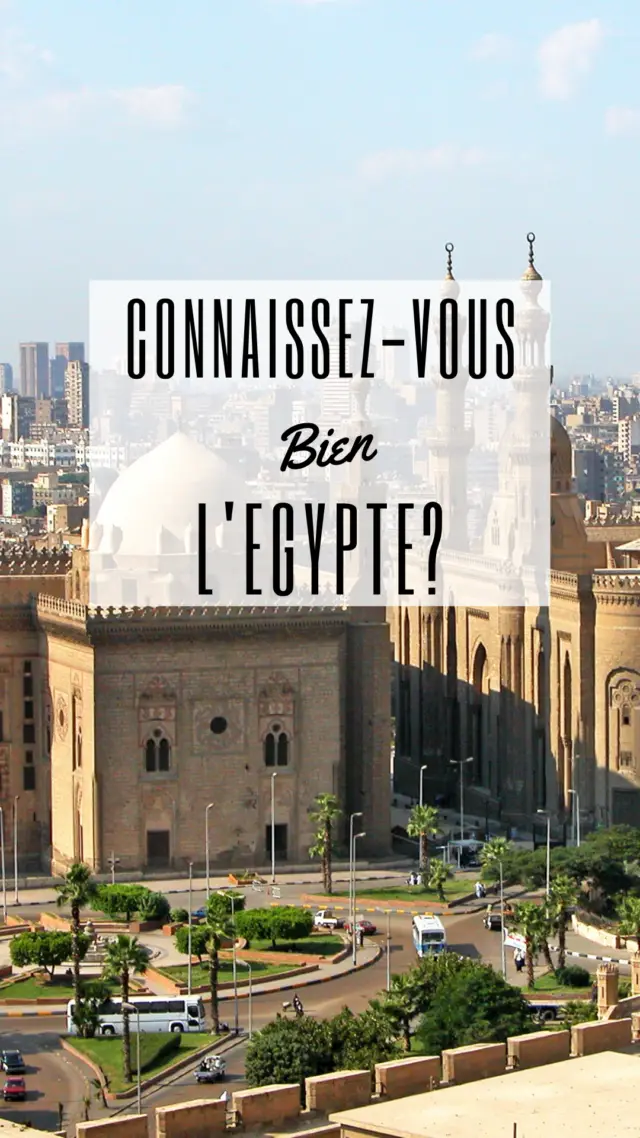 connaissez vous bien egypte quiz culture générale voyage pays