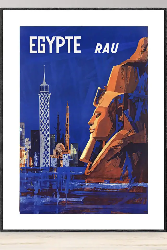 Ou trouver affiche voyage Egypte pharaon modernité antiquité