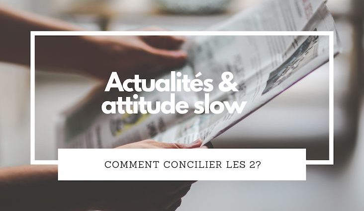 Actualites attitude slow lifestyle conseils réflexions