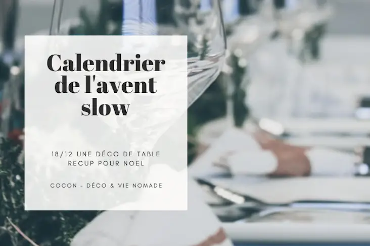calendrier avent slow deco table noel recup