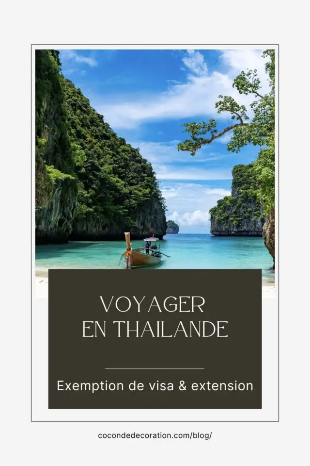 voyager en Asie informations visas en Thaïlande exemption 1 mois gratuit extension immigration prix documents en français