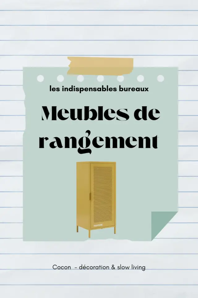 indispensables bureau meuble de rangement quel modèle choisir 