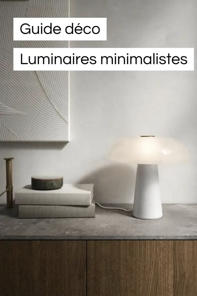 guide déco pour bien choisir ses luminaires décoration intérieure style minimaliste guide déco pour bien choisir ses luminaires décoration intérieure style minimaliste