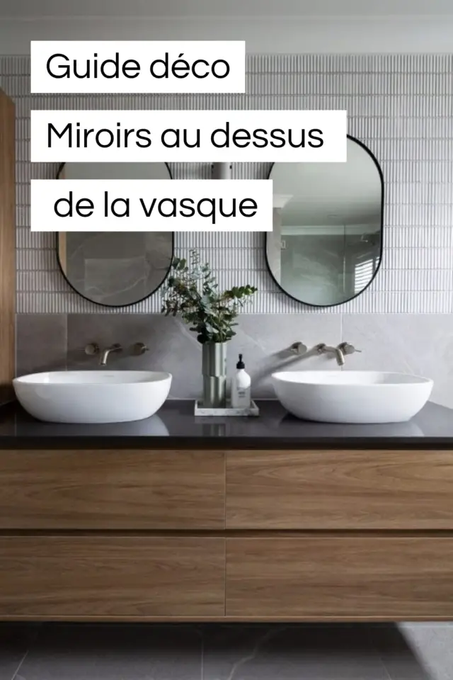 guide déco salle de bain miroirs au dessus double vasque 